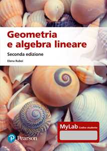 Image of Geometria e algebra lineare. Ediz. MyLab. Con espansione online