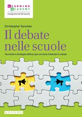 Il debate nelle scuole. Tecniche e strategie efficaci per avviare il debate in classe