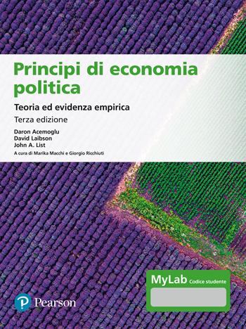 Principi di economia politica. Teoria ed evidenza empirica. Ediz. MyLab. per accesso online - Daron Acemoglu, David Laibson, John A. List - Libro Pearson 2024, Economia | Libraccio.it