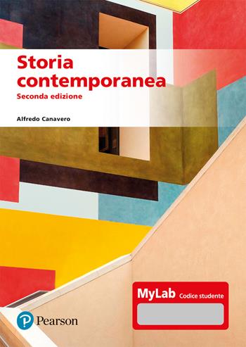 Storia contemporanea. Ediz. MyLab. per accesso online - Alfredo Canavero - Libro Pearson 2024, Scienze umane e sociali | Libraccio.it