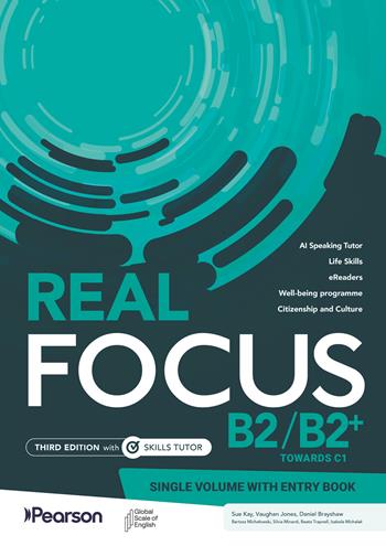 Real Focus B2/B2+ with Entry book. Per le Scuole superiori. - Sue Kay - Libro Pearson 2026 | Libraccio.it