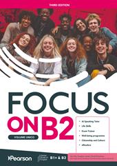 Focus on B2. Per le Scuole superiori. Con e-book. Con espansione online
