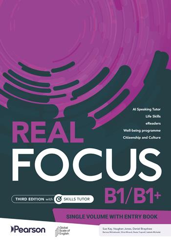 Real Focus B1/B1+ with Entry book. Per le Scuole superiori. - Sue Kay - Libro Pearson 2026 | Libraccio.it