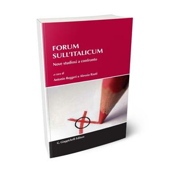 Forum sull'Italicum. Nove studiosi a confronto  - Libro Giappichelli 2015 | Libraccio.it