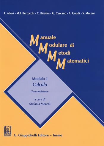 Manuale modulare di metodi matematici. Modulo 1: Calcolo  - Libro Giappichelli 2015 | Libraccio.it