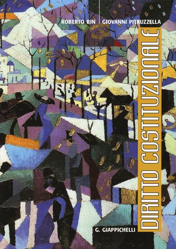 Diritto costituzionale - Roberto Bin, Giovanni Pitruzzella - Libro Giappichelli 2015 | Libraccio.it