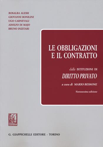 Le obbligazioni e il contratto dalle «Istituzioni di diritto privato»  - Libro Giappichelli 2015 | Libraccio.it