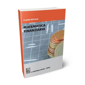 Matematica finanziaria - Fulvio Gismondi, Jacques Janssen, Raimondo Manca - Libro Giappichelli 2015 | Libraccio.it