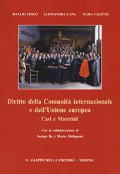 Diritto della Comunità internazionale e dell'Unione europea. Casi e materiali