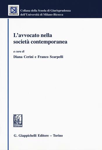 L'avvocato nella società contemporanea  - Libro Giappichelli 2016, Univ. Milano Bicocca-Scuola di giurispr. | Libraccio.it
