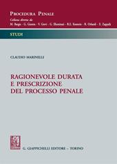 Ragionevole durata e prescrizione del processo penale