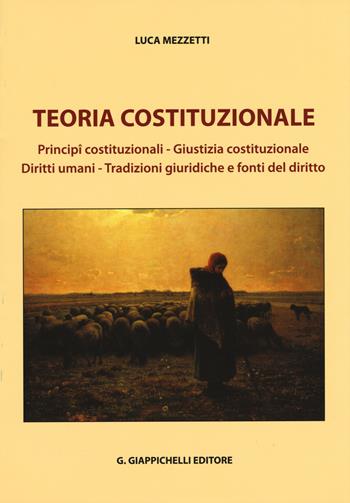 Teoria costituzionale - Luca Mezzetti - Libro Giappichelli 2015 | Libraccio.it