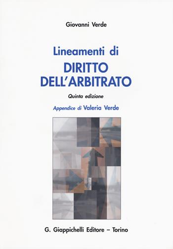 Lineamenti di diritto dell'arbitrato - Giovanni Verde - Libro Giappichelli 2015 | Libraccio.it