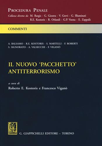 Il nuovo pacchetto antiterrorismo  - Libro Giappichelli 2016, Procedura penale. Commenti | Libraccio.it