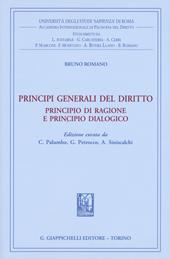 Principi generali del diritto. Principio di ragione e principio dialogico