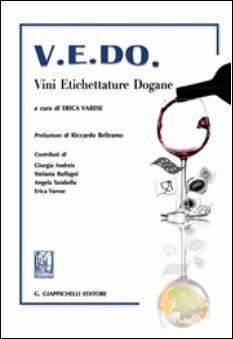 V.E.DO. Vini Etichettature Dogane  - Libro Giappichelli 2016 | Libraccio.it