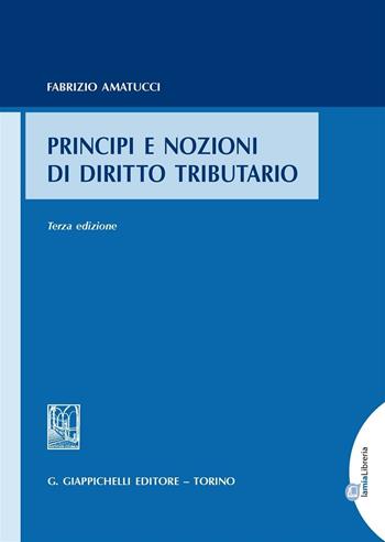 Principi e nozioni di diritto tributario - Fabrizio Amatucci - Libro Giappichelli 2016 | Libraccio.it