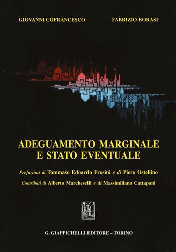 Adeguamento marginale e stato eventuale - Fabrizio Borasi, Giovanni Cofrancesco - Libro Giappichelli 2016 | Libraccio.it