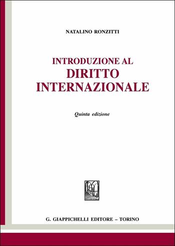 Introduzione al diritto internazionale - Natalino Ronzitti - Libro Giappichelli 2016 | Libraccio.it