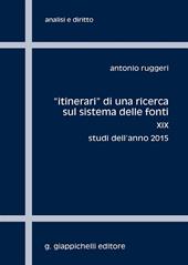 «Itinerari» di una ricerca sul sistema delle fonti. Vol. 19: Studi dell'anno 2015
