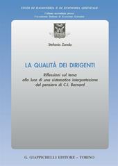 La qualità dei dirigenti. Riflessioni sul tema alla luce di una sistematica interpretazione del pensiero di C. I. Barnard