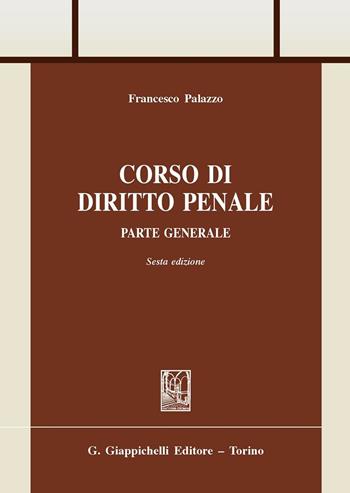 Corso di diritto penale. Parte generale - Francesco Palazzo - Libro Giappichelli 2016, Trittico giuridico | Libraccio.it