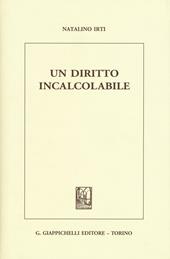 Un diritto incalcolabile