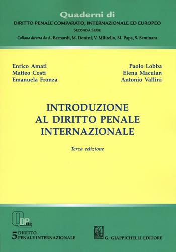 Introduzione al diritto penale internazionale  - Libro Giappichelli 2016, Quaderni di diritto internazionale | Libraccio.it