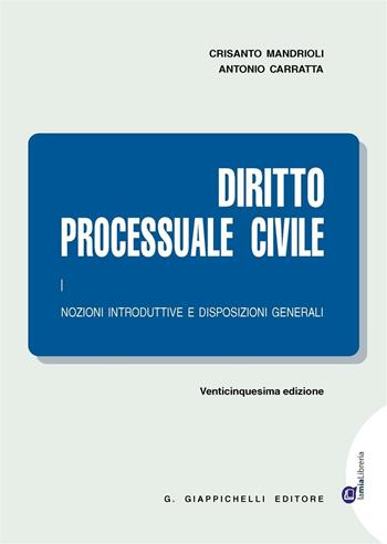 Diritto processuale civile. Vol. 1: Nozioni introduttive e disposizioni generali - Crisanto Mandrioli, Antonio Carratta - Libro Giappichelli 2016 | Libraccio.it