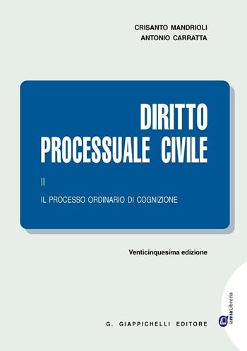 Diritto processuale civile. Vol. 2: Il processo ordinario di cognizione. - Crisanto Mandrioli, Antonio Carratta - Libro Giappichelli 2016 | Libraccio.it