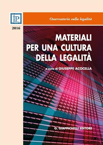 Materiali per una cultura della legalità 2016  - Libro Giappichelli 2016, Osservatorio sulla legalità | Libraccio.it
