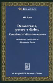 Democrazia, potere e diritto. Contributi al dibattito odierno