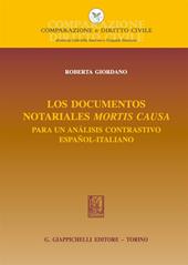 Los documentos notariales mortis causa. Para un análisis contrastivo español-italiano. Ediz. bilingue
