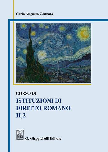 Corso di istituzioni di diritto romano. Vol. 2/1 - Carlo A. Cannata - Libro Giappichelli 2017 | Libraccio.it