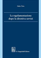 La regolamentazione dopo la direttiva servizi