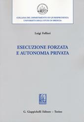 Esecuzione forzata e autonomia privata