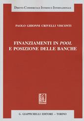 Finanziamenti in pool e posizione delle banche