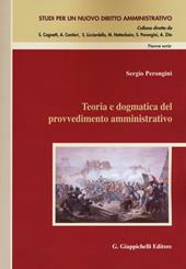 Teoria e dogmatica del provvedimento amministrativo