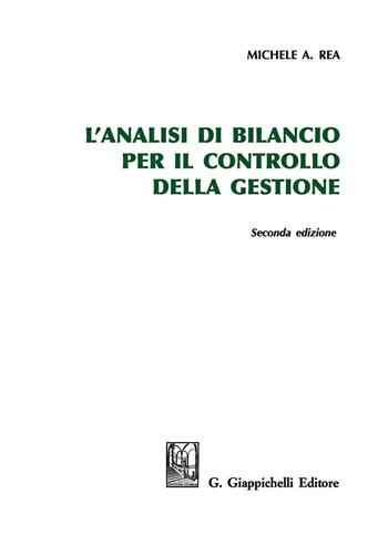 L' analisi di bilancio per il controllo della gestione - Michele A. Rea - Libro Giappichelli 2016 | Libraccio.it