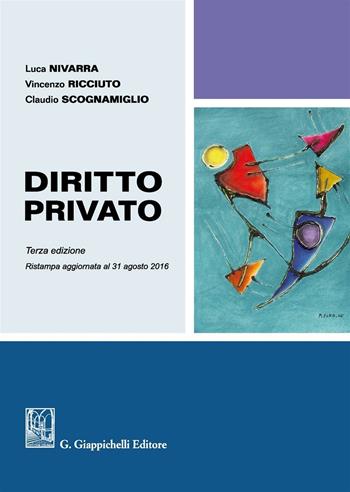 Diritto privato - Luca Nivarra, Vincenzo Ricciuto, Claudio Scognamiglio - Libro Giappichelli 2016 | Libraccio.it