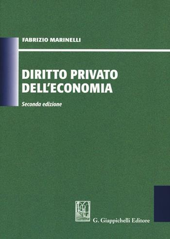 Diritto privato dell'economia - Fabrizio Marinelli - Libro Giappichelli 2016 | Libraccio.it