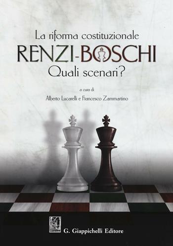 La Riforma costituzionale Renzi-Boschi. Quali scenari?  - Libro Giappichelli 2016 | Libraccio.it