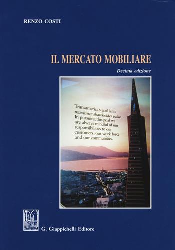 Il mercato mobiliare - Renzo Costi - Libro Giappichelli 2016 | Libraccio.it