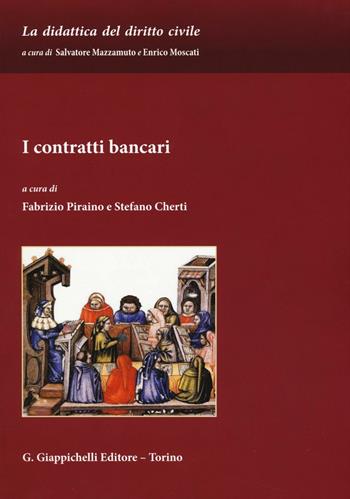 I contratti bancari  - Libro Giappichelli 2016, La didattica del diritto civile | Libraccio.it