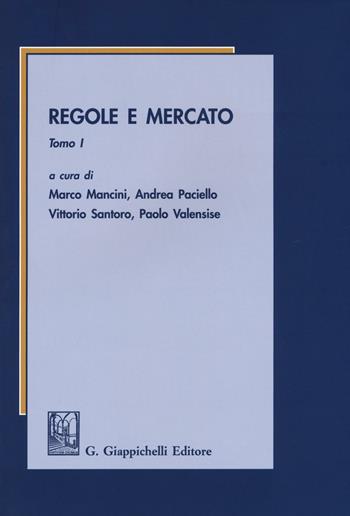 Regole e mercato. Vol. 1  - Libro Giappichelli 2016 | Libraccio.it