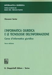 L' informatica giuridica e le tecnologie dell'informazione. Corso di informatica giuridica