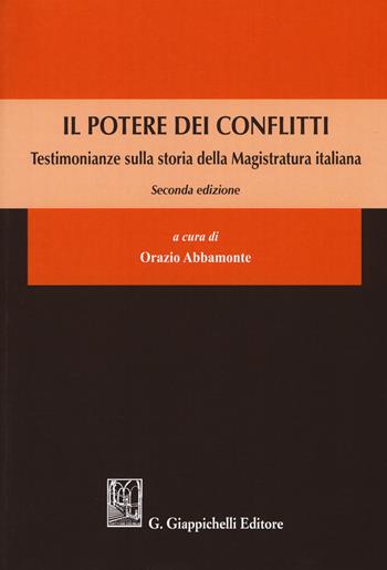 Il potere dei conflitti. Testimonianze sulla storia della Magistratura italiana  - Libro Giappichelli 2017 | Libraccio.it