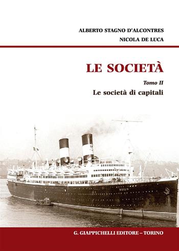 Le società. Vol. 2: Le società di capitali - Alberto Stagno D'Alcontres, Nicola De Luca - Libro Giappichelli 2017 | Libraccio.it