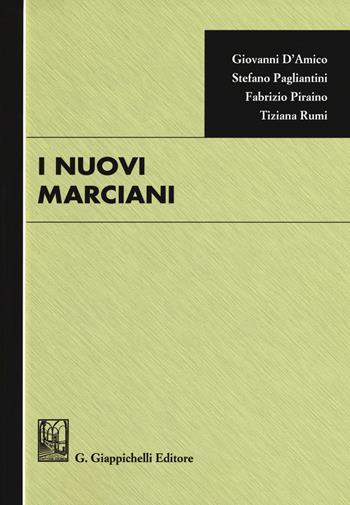 I nuovi marciani - Giovanni D'Amico, Stefano Pagliantini, Fabrizio Piraino - Libro Giappichelli 2017 | Libraccio.it