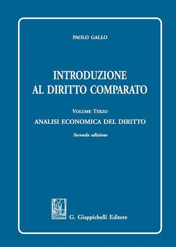 Introduzione al diritto comparato. Vol. 3: Analisi economica del diritto - Paolo Gallo - Libro Giappichelli 2017 | Libraccio.it